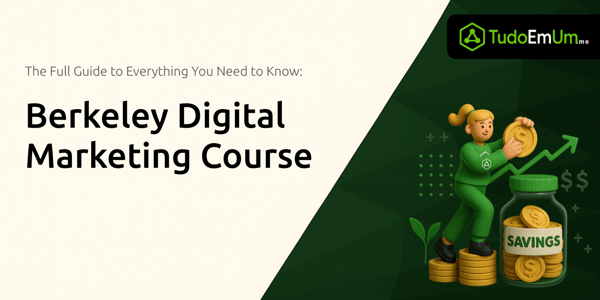 Berkeley Digital Marketing Course Digital Marketing Certificate Program Berkeley: The Full Guide to Everything You Need to Know