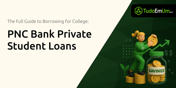 PNC Bank Private Student Loans: The Full Guide to Borrowing for College