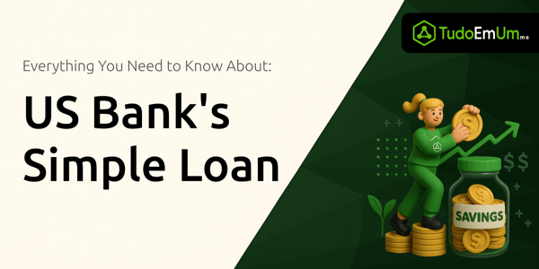US Bank's Simple Loan: Everything You Need to Know About Fast, Small-Dollar Borrowing