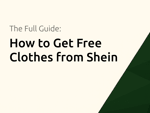 How to Get Free Clothes from Shein: The Full Guide